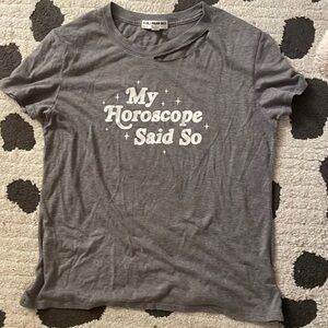 Sub_urban Riot “My Horoscope Said So” Tee